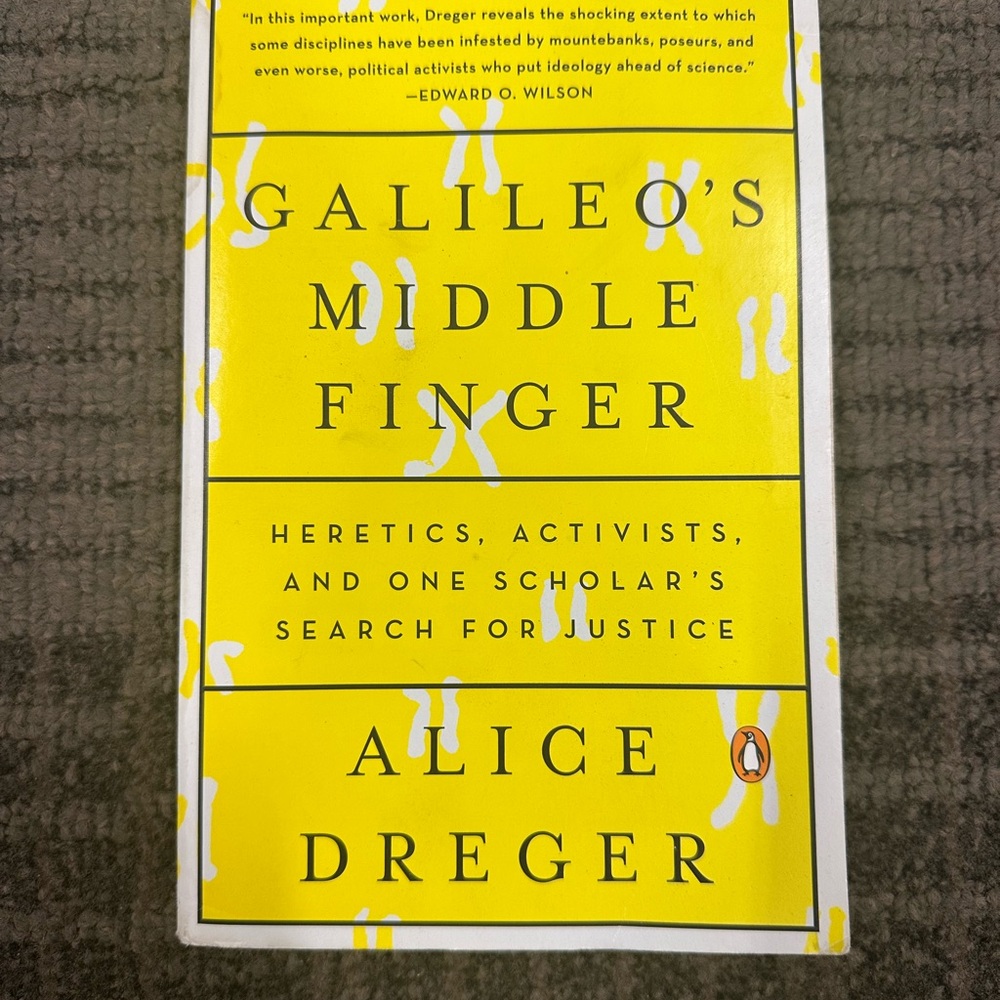 Galileo's Middle Finger by Alice Dreger - Yellow Cover